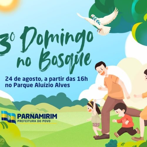 Parnamirim realiza 3º Domingo no Bosque no próximo dia 24 de agosto