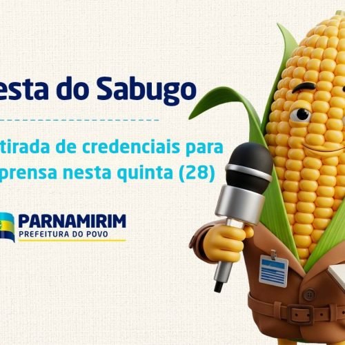 Festa do Sabugo: Imprensa credenciada pode retirar credencias a partir de quinta (28) à tarde