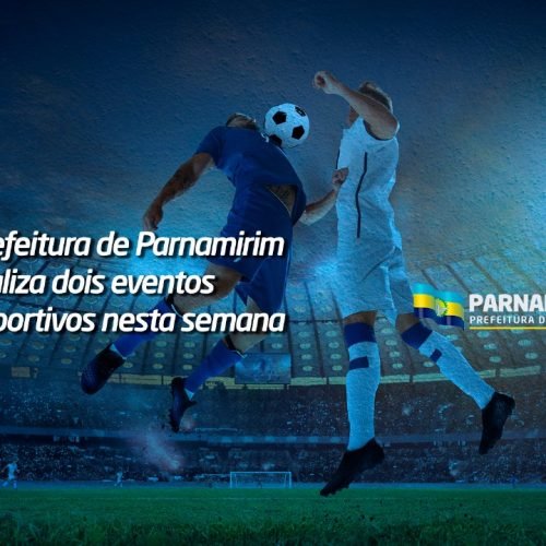 Prefeitura de Parnamirim realiza dois eventos esportivos nesta semana