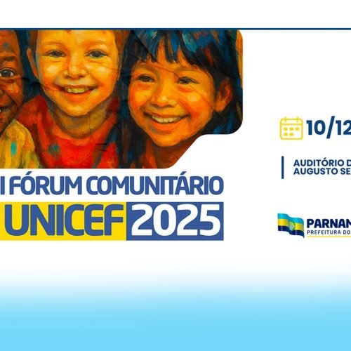 Parnamirim realiza I Fórum Comunitário UNICEF no próximo dia 10