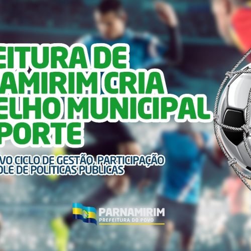 Prefeitura de Parnamirim cria Conselho Municipal de Esporte