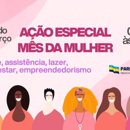 Prefeitura de Parnamirim realiza ação especial pelo mês da mulher neste sábado (28)