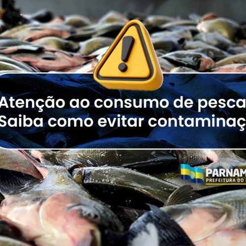 Semana Santa: Prefeitura alerta para risco de intoxicação pelo consumo de pescados