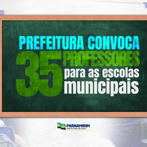 Prefeitura de Parnamirim convoca 35 novos professores para as escolas municipais