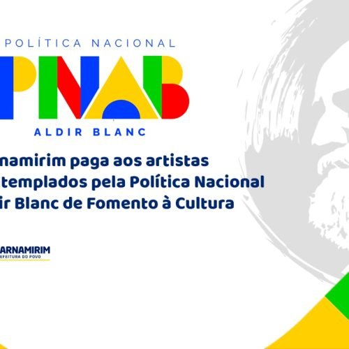 Parnamirim paga aos artistas contemplados pela Política Nacional Aldir Blanc de Fomento à Cultura