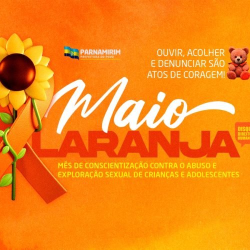 Maio Laranja – Mês de Conscientização Contra o Abuso e à Exploração Sexual de Crianças e Adolescentes
