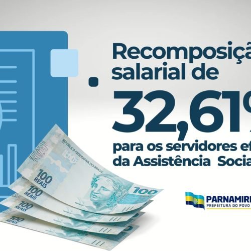 Prefeitura realiza recomposição salarial de 32,61% para servidores efetivos da SEMAS