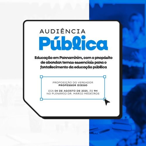 A Câmara de Parnamirim vai realizar, nesta segunda-feira (04/08), uma Audiência Pública para debater o fortalecimento da Educação Pública.