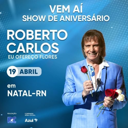 Roberto Carlos confirma ‘show de aniversário’ em Natal, no dia 19 de abril