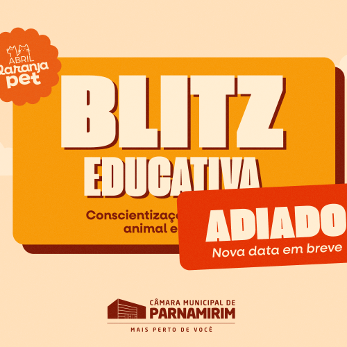 Adiamento da blitz educativa do Abril Laranja Pet