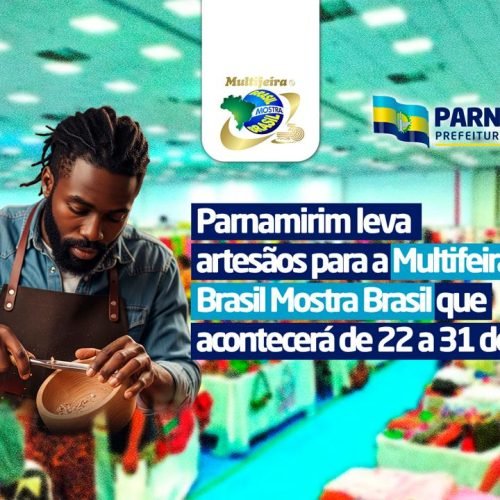 Parnamirim levará artesãos para a Multifeira Brasil Mostra Brasil