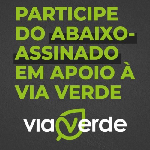 Assine o abaixo-assinado para viabilização da Via Verde
